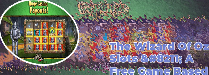 Wizard of oz free slots